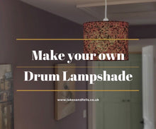 Load image into Gallery viewer, Make You Own Drum Lampshade - Saturday 17th May 2025